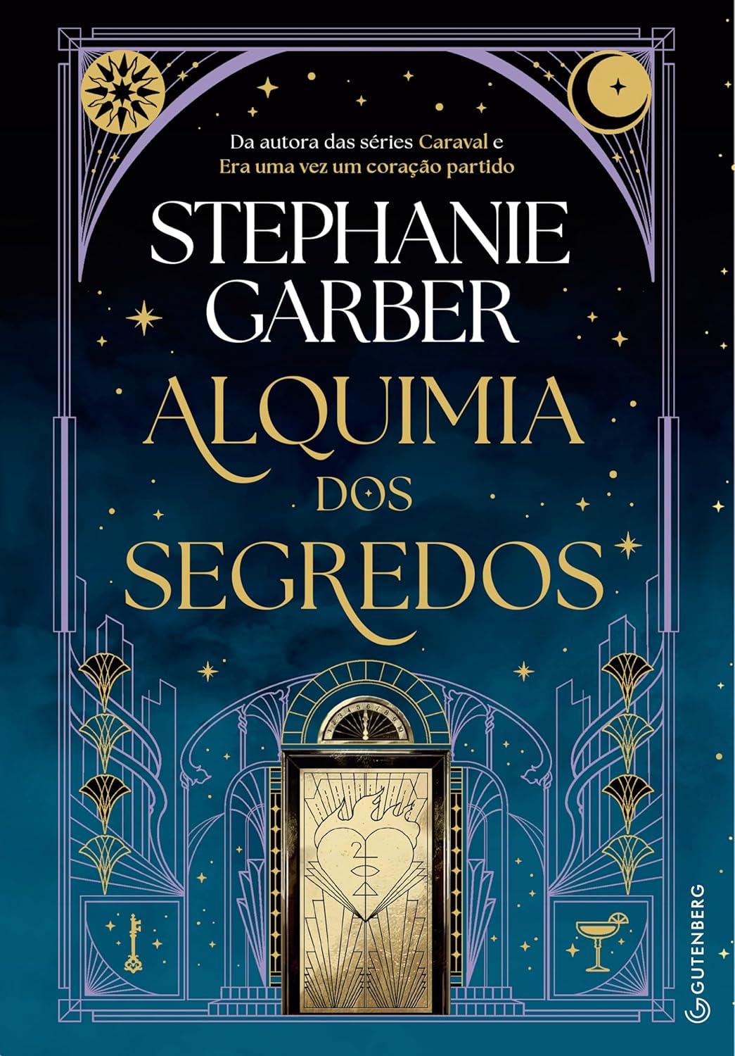 Imagem de capa do livro Alquimia dos Segredos, de Stephanie Garber, para matéria sobre lançamentos de fantasia.