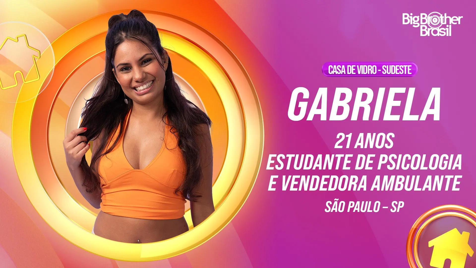 Gabriela é de São Paulo (SP).