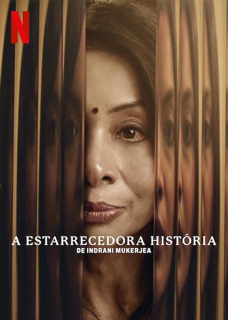 Banner da série A Estarrecedora História de Indrani Mukerjea