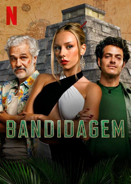 Banner da série Bandidagem: Temporada 1