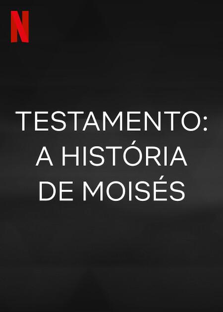 Banner da série Testamento: A História de Moisés