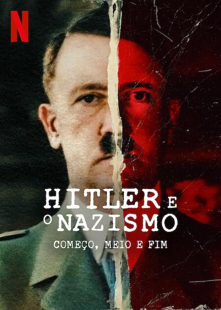 Banner da série Hitler e o Nazismo: Começo, Meio e Fim: Temporada 1