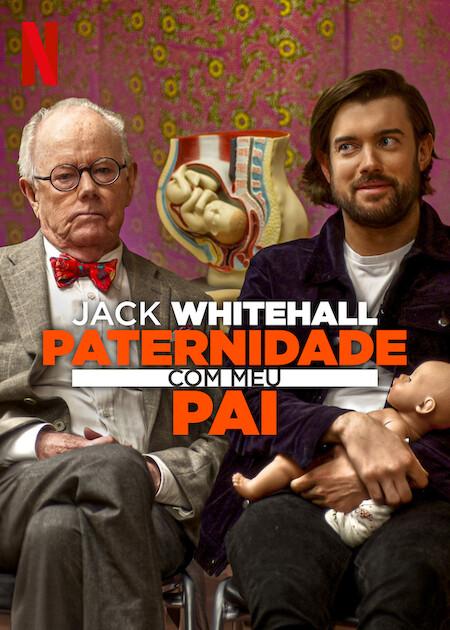 Banner da série Jack Whitehall: Paternidade com Meu Pai: Temporada 1