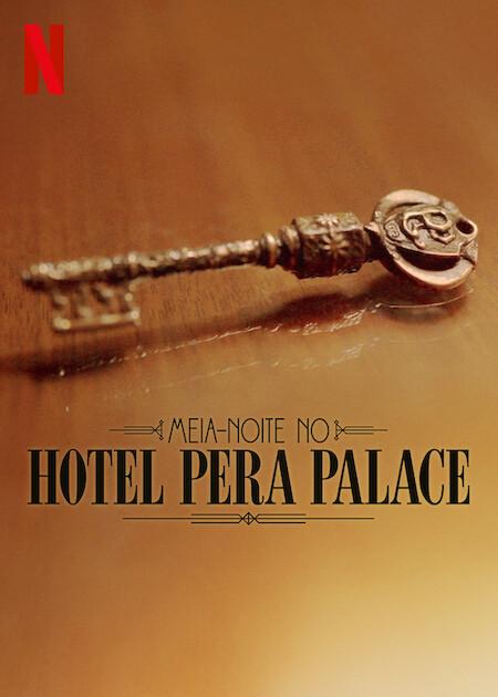 Banner da série Meia-Noite no Hotel Pera Palace: Temporada 2