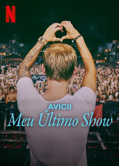 Banner do filme Avicii: Meu Último Show