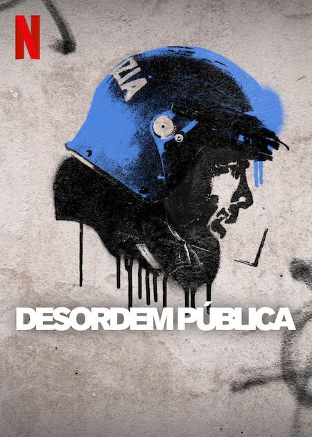 Banner da série Desordem Pública: Temporada 1